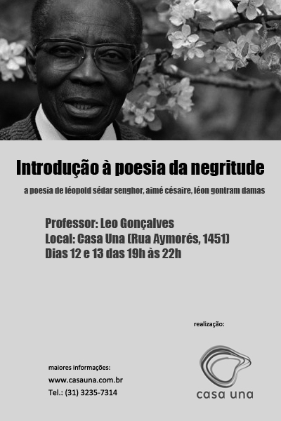 Introdução à poesia da negritude | a poesia de léopold sédar senghor, aimé césaire e léon gontram damas